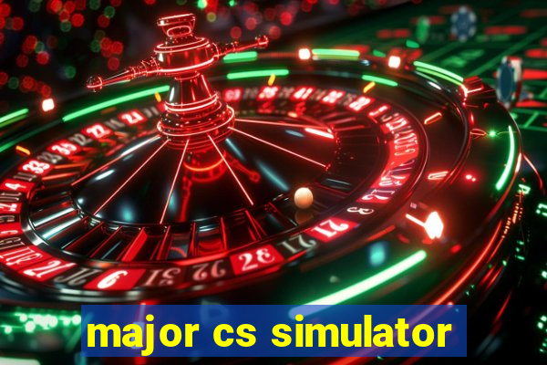 major cs simulator